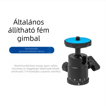 Gimbal fej állványhoz – alumínium ötvözet, 360° vízszintes forgás, 90° függőleges forgás, tekerőgombos rögzítés, tömeg 69 g