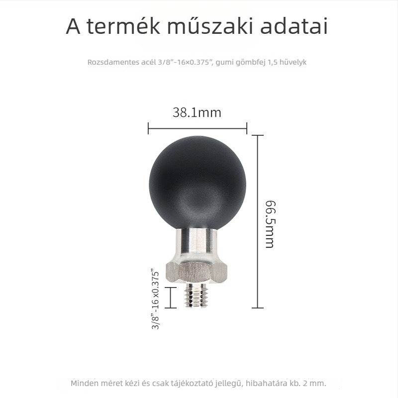 3/8-inch menetű golyófejes tartó kamera számára, 38 mm golyófej, anyag: rozsdamentes acél + gumi, teherbírás 7 kg-ig