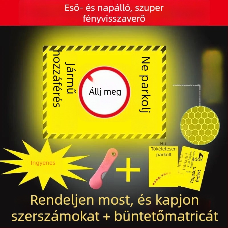 Garázsfeljáró előtti parkolási tilalom visszaverő figyelmeztető matrica