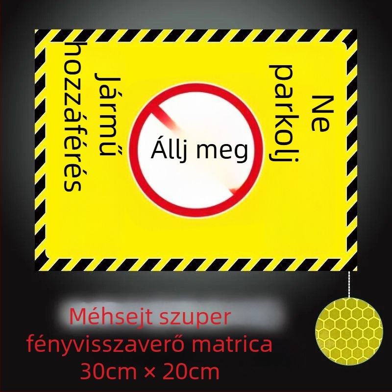 Garázsfeljáró előtti parkolási tilalom visszaverő figyelmeztető matrica