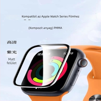 Apple Watch védőfólia, PMMA-kompozit, 3D hőhajlított felület, teljes ragasztó puha fólia