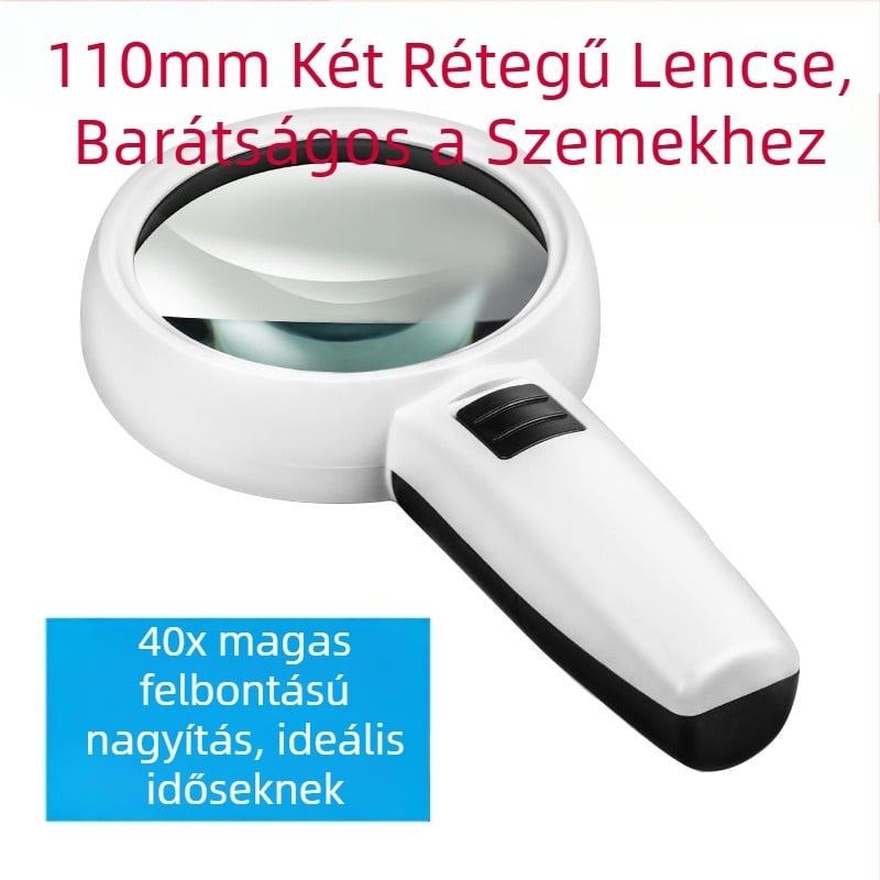 Nagyító 40× optikai üveggel, kézben tartható, LED világítással, precíz javításhoz és értékeléshez