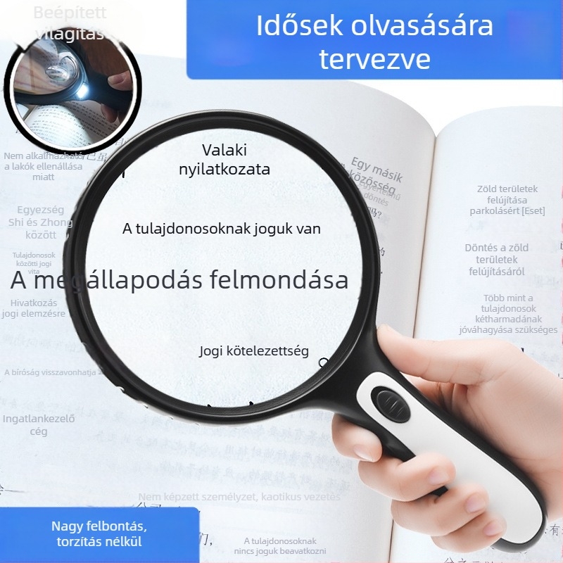 Idősek olvasásához való nagyító, magas felbontású, nagyítás, kézben tartható, megvilágítással.