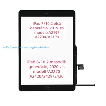 Csere érintőképernyő-panel iPad 7–10 generációhoz (2018), kompatibilis az 1–3. generációval