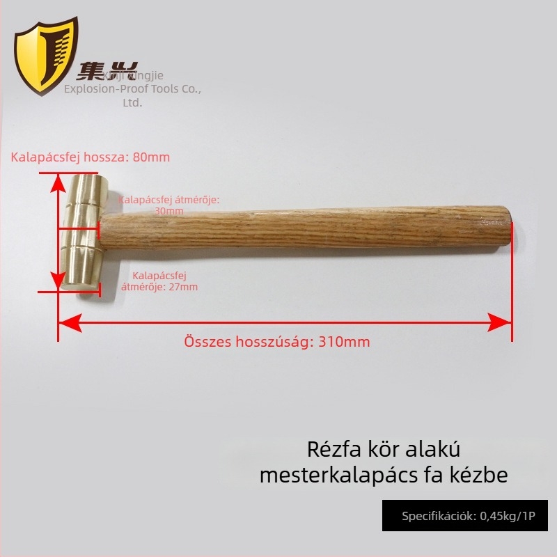 Sárgaréz golyófejű kalapács fa markolattal, robbanásbiztos és szikrámentes használathoz gyúlékony környezetben