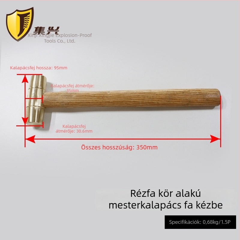 Sárgaréz golyófejű kalapács fa markolattal, robbanásbiztos és szikrámentes használathoz gyúlékony környezetben