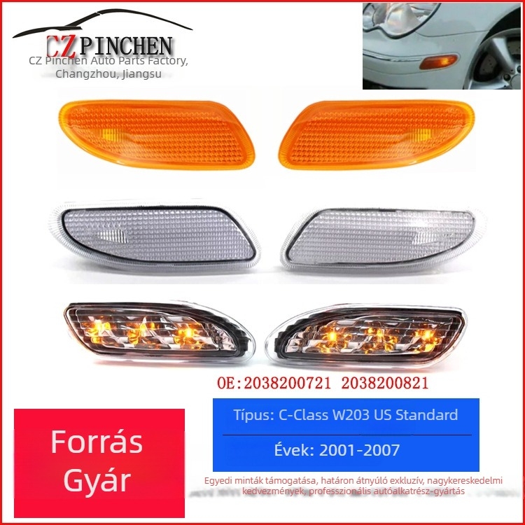 LED oldalsó lámpák a Mercedes-Benz C-Class W203 (2001-2007) számára — Márka CZPINCHEN; Anyag PC+LED; Modellek 2038200721, 2038200821; Alkatrész-számok 2038200721, 2038200821; Alkalmazható modellek Mercedes-Benz C-Class W203 2001-2007