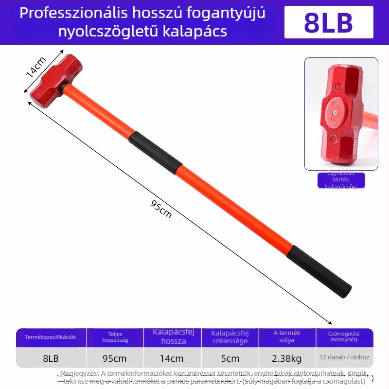 Sokkbiztos nyolcszögletű kalapács, fej 45-ös acélból, műanyag markolattal, nettó súly 2,64 kg