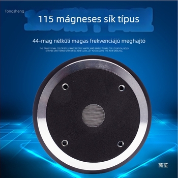 Leidezhu Magas frekvenciás meghajtó – 115 mágnes, 44 magköre, 44.4 hangtekercs, 44.5 membrán