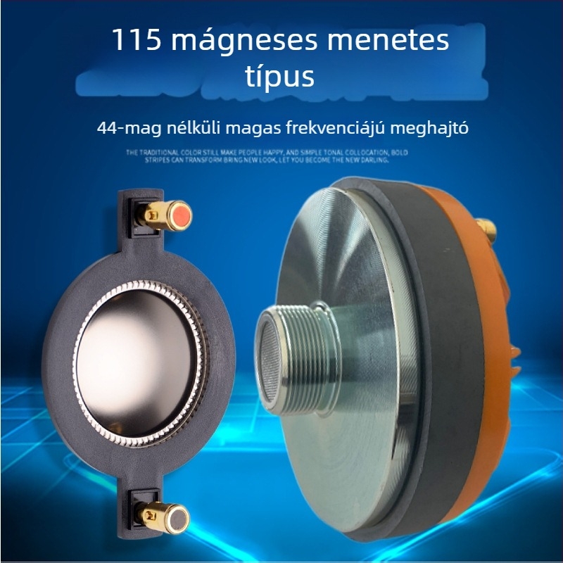 Leidezhu Magas frekvenciás meghajtó – 115 mágnes, 44 magköre, 44.4 hangtekercs, 44.5 membrán