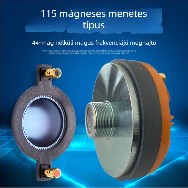 Leidezhu Magas frekvenciás meghajtó – 115 mágnes, 44 magköre, 44.4 hangtekercs, 44.5 membrán