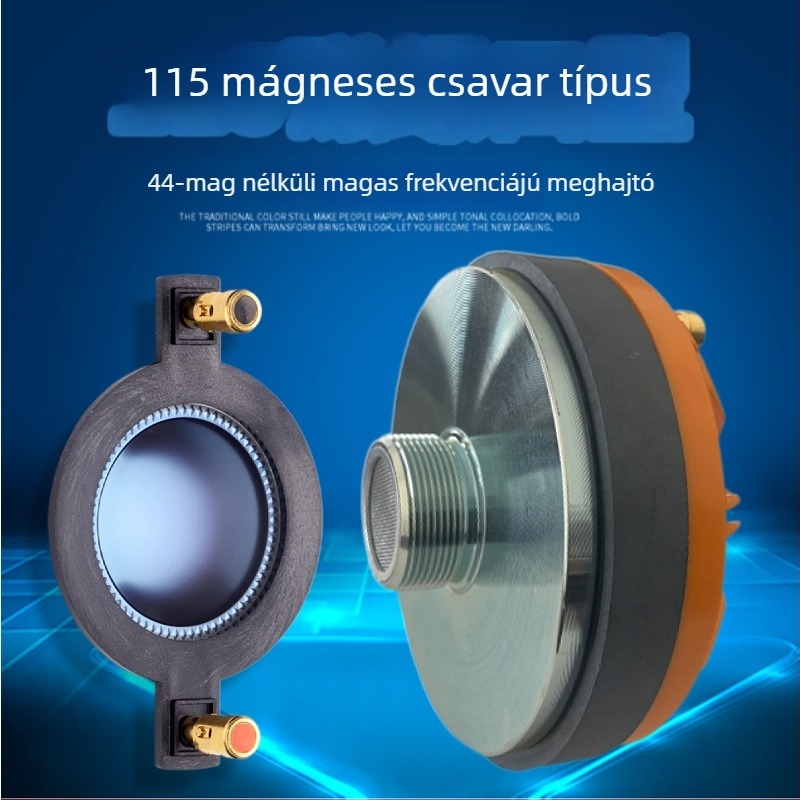 Leidezhu Magas frekvenciás meghajtó – 115 mágnes, 44 magköre, 44.4 hangtekercs, 44.5 membrán