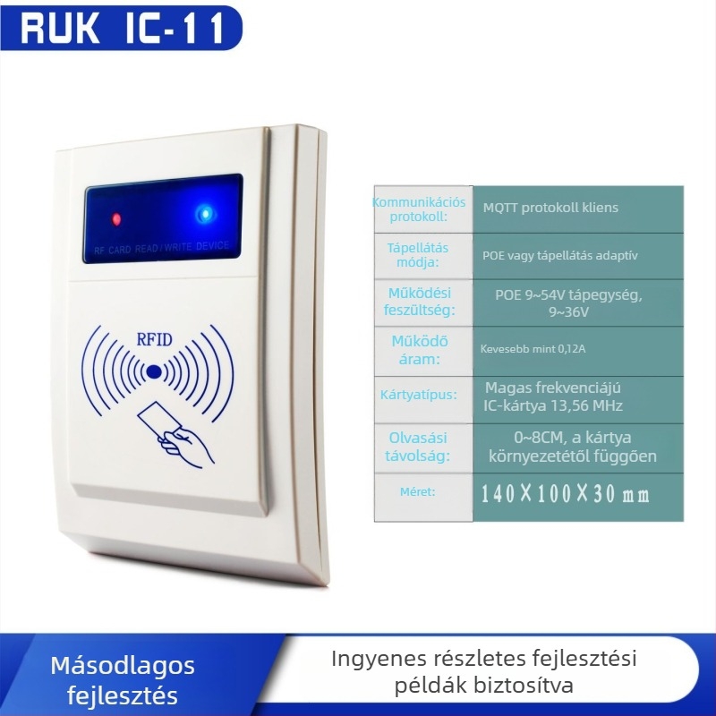 IC-11 Nélküli érintkezéses IC kártyaolvasó, 13,56 MHz, olvasási idő 0,08 s, PoE vagy DC 9–54 V tápegység, UDP/TCP/HTTP/MQTT