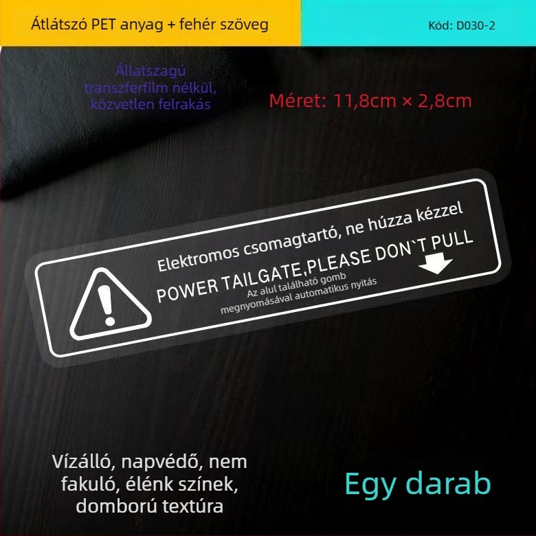 Autó karosszériára szóló matrica figyelmeztető jelzésekkel - ragasztószalag alapú, felhelyezés ragasztóval, testreszabás nélkül
