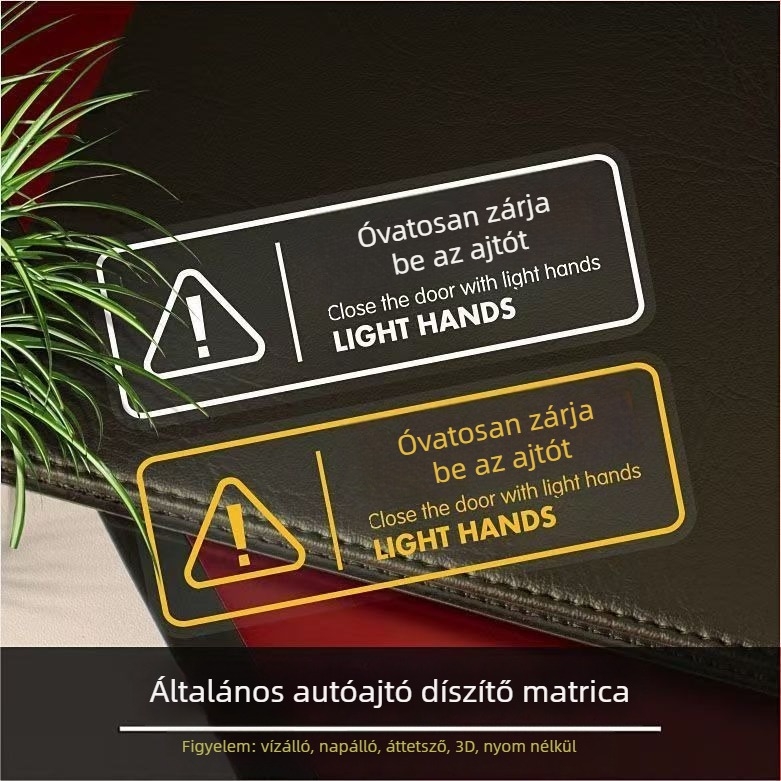 Autó karosszériára szóló matrica figyelmeztető jelzésekkel - ragasztószalag alapú, felhelyezés ragasztóval, testreszabás nélkül