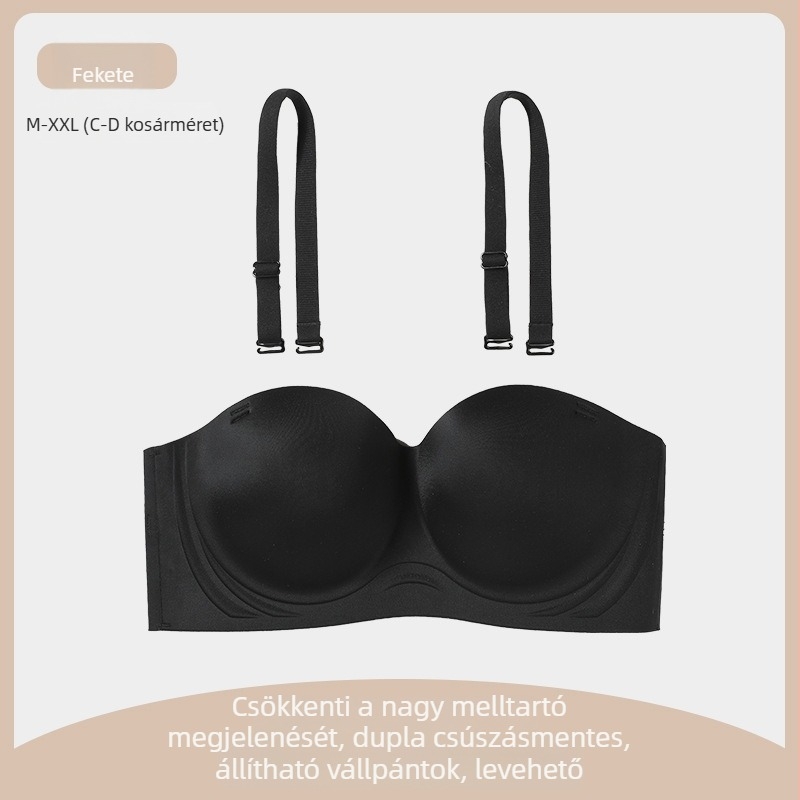 Csúszásmentes, merevítővel ellátott melltartó, vállpánt nélkül, 3/4 kosár, vékony formázott kosár, levehető dupla vállpánt, nejlon anyag