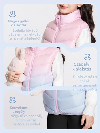 Lányoknak készült tollas mellény, ujj nélküli, őszi-téli időszakokra, 81–85% fehér kacsa toll, külső anyag 100% poliészter, bélés 100% poliészter, középmagas hossz, cipzáras zárás