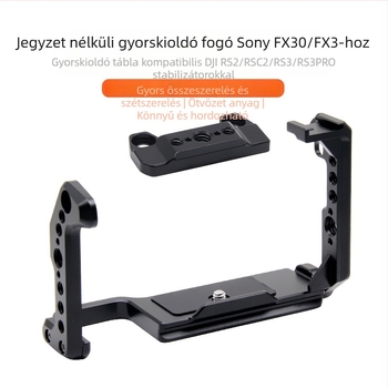 Sony FX30/FX3-hoz készült nyúlketrec kamera – alumínium ötvözet, teherbírás 6–10 kg, tömeg 171,5 g