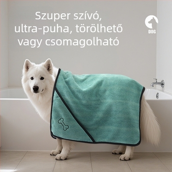 Kutya fürdő törölköző – szuperfinom rost, nedvszívó, gyors száradás