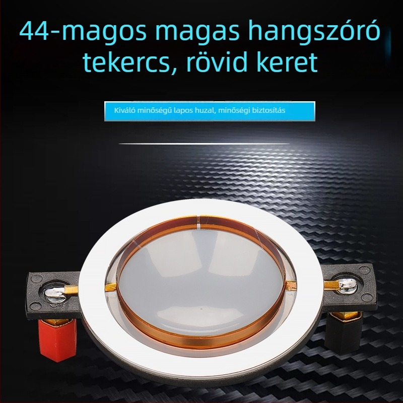 44‑magos tweeter 44,5 mm-es diafragmával, horn driverrel, magas polimer‑kompozit filmmel, nagy decibellel KTV‑hez