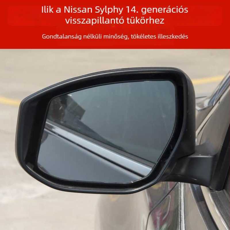 14. generációs Sylphy hátsó visszapillantó készlet, bal és jobb oldalhoz, sík tükrök; 12V tápegység; tükrök anyaga: üveg; burkolat anyaga: ABS; kompatibilis a 14. generáció Sylphy