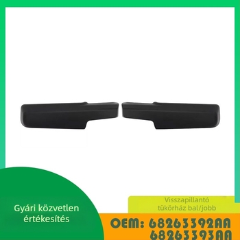 Dodge RAM 2011-2019 visszapillantó tükörház bal és jobb, OE 68263392AA 68263393AA