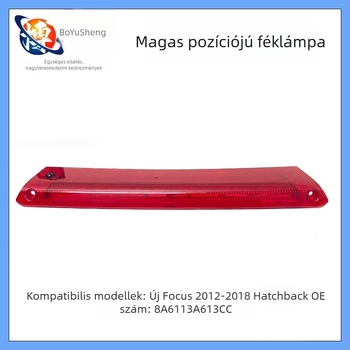 8A6113A613CC autó féklámpa Ford Focus 2012 hatchback / Fiesta hatchback, LED, 12V, 800 lm