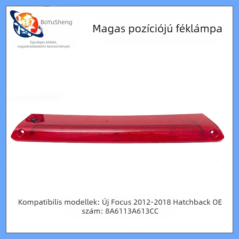 8A6113A613CC autó féklámpa Ford Focus 2012 hatchback / Fiesta hatchback, LED, 12V, 800 lm