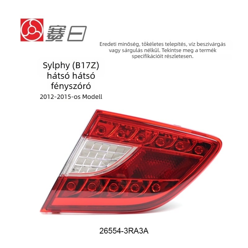 12-15 Sylphyhez tartozó hátsó lámpa, modellek 26559-3RA5A/26554-3RA3A, tartós belső és féklámpa, Sporax