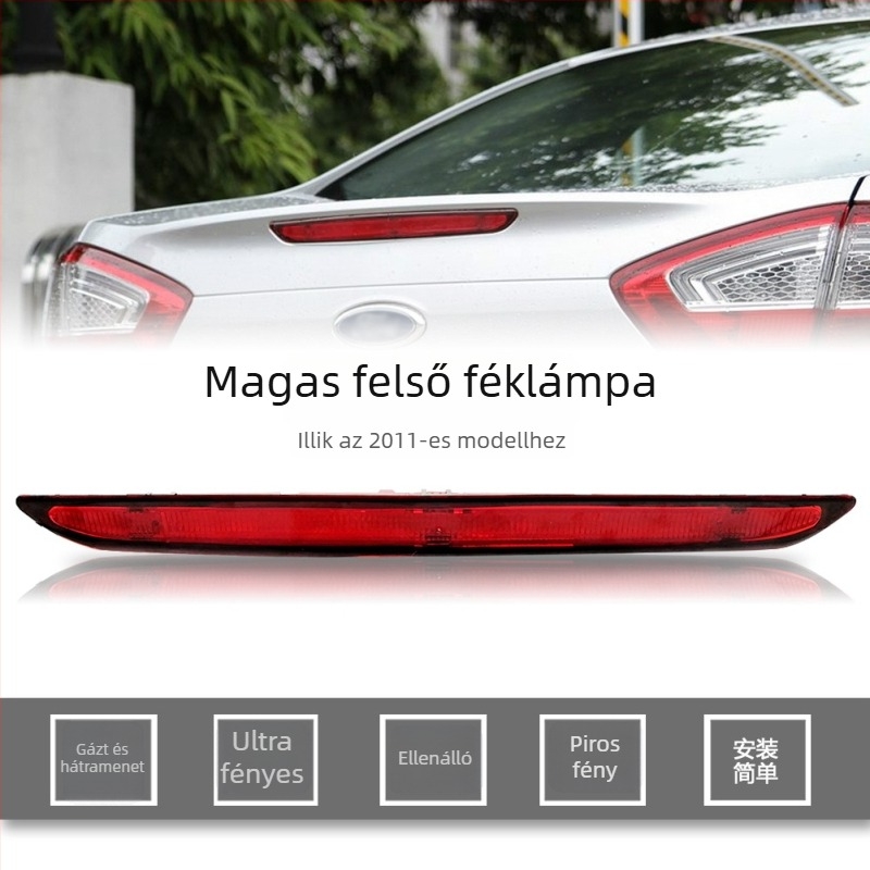 Mondeo Victory magas pozíciójú féklámpa — BS71-13A601AC/AE, 24V, 5000-es élettartam