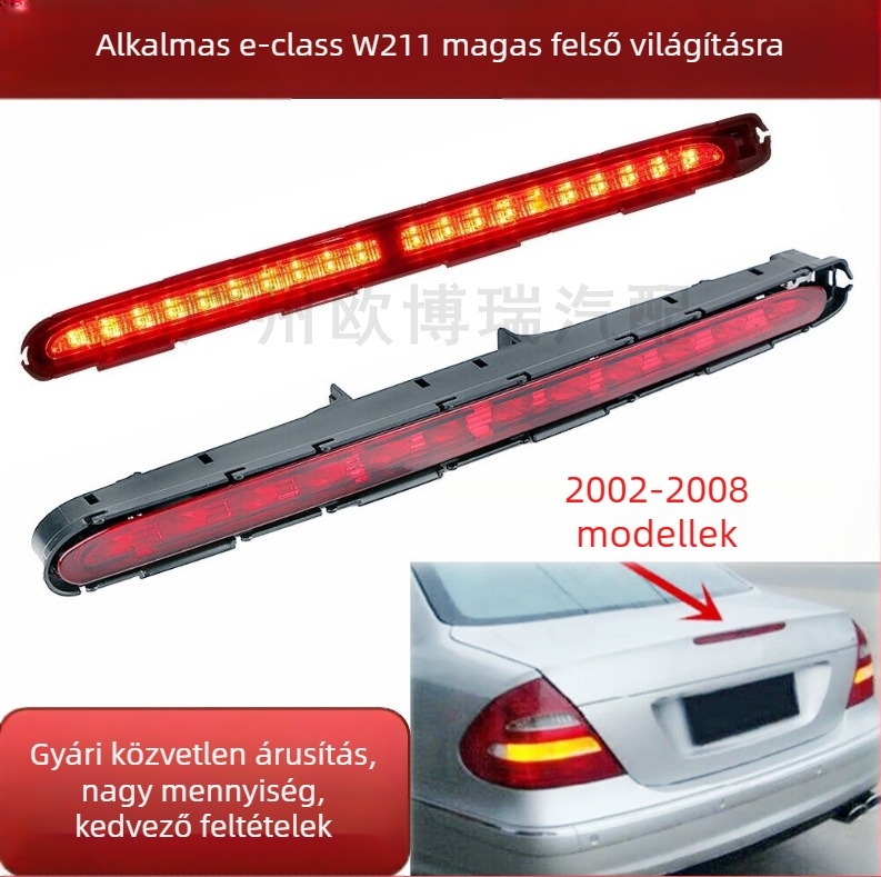 OBR Magas féklámpa Mercedes-Benz W211-hez (E200, E240, E260, E280, E300, E350) – Alkatrész számok: 2118201556, 2118201456