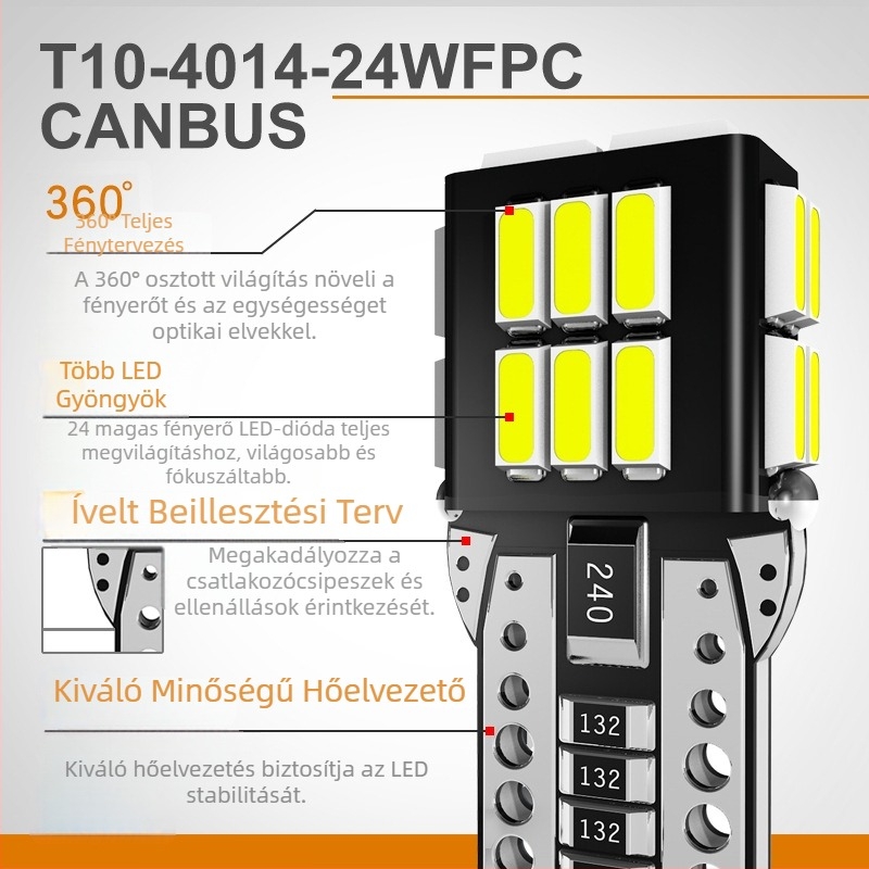 T10 LED Autóvilágítás 4014 SMD, 12V DC, 2.4W, Canbus, Szélesség/Olvasás/Rendszámtábla világítás