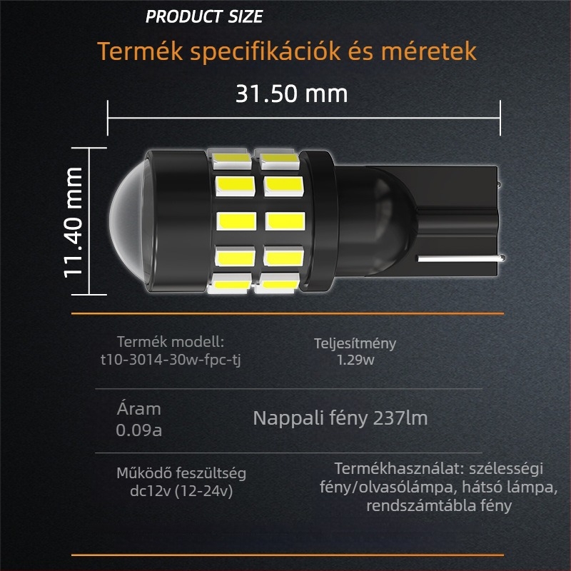 Kocsi rendszám világítás, T10 alap, 3014SMD LED, 12–24V DC, 237 lm, lencsével