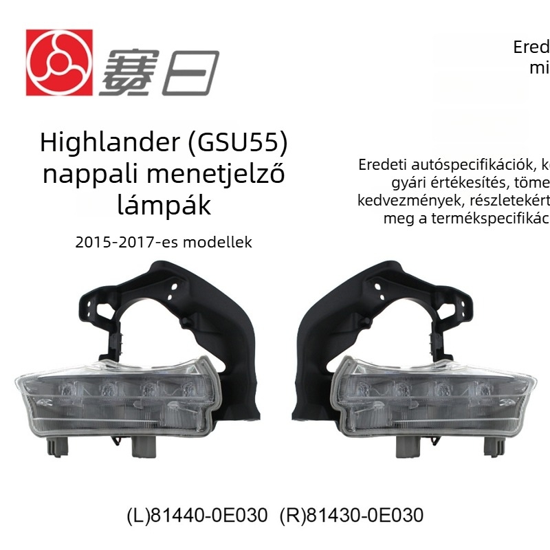 81440-0E030 nappali menetfény Toyota Highlanderhez 2015-2017 81430-0E030