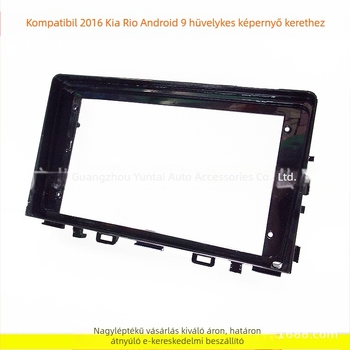 Autó navigációs panel keret Android nagy képernyőhöz – KI-62 (Anyag: Műanyag; Tömeg: 0,5; Márka: Evoresn/Yisen; Kompatibilis modellek: Kia Rio)