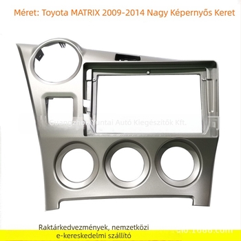 HY-36 Android navigációs panel keret Toyota Matrixhez (2009-2014) – műanyag keret, súly 0.8, hangmódosítás