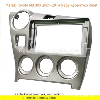 HY-36 Android navigációs panel keret Toyota Matrixhez (2009-2014) – műanyag keret, súly 0.8, hangmódosítás