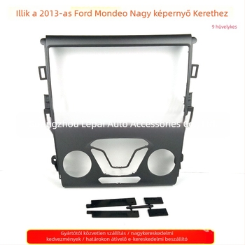 Android navigációs keret Ford Mondeohoz – kompatibil 13 modellel, autó audió panel