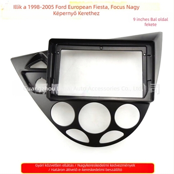 Android nagy képernyős panel keret Ford Fiesta és Focus (európai kiadás, 1998-2005) — Súly: 2000 g