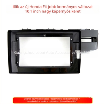 Honda Fit 2014–2017 Android navigációs keret, nagy képernyőhöz (súly 500 g)