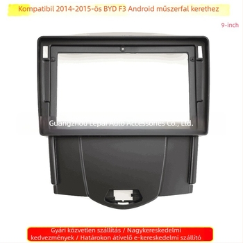 Android autórádió panel BYD F3 2014-2015-höz (500 g; Műanyag; 12V; BYD F3 2014-2015-höz; Audió keret)