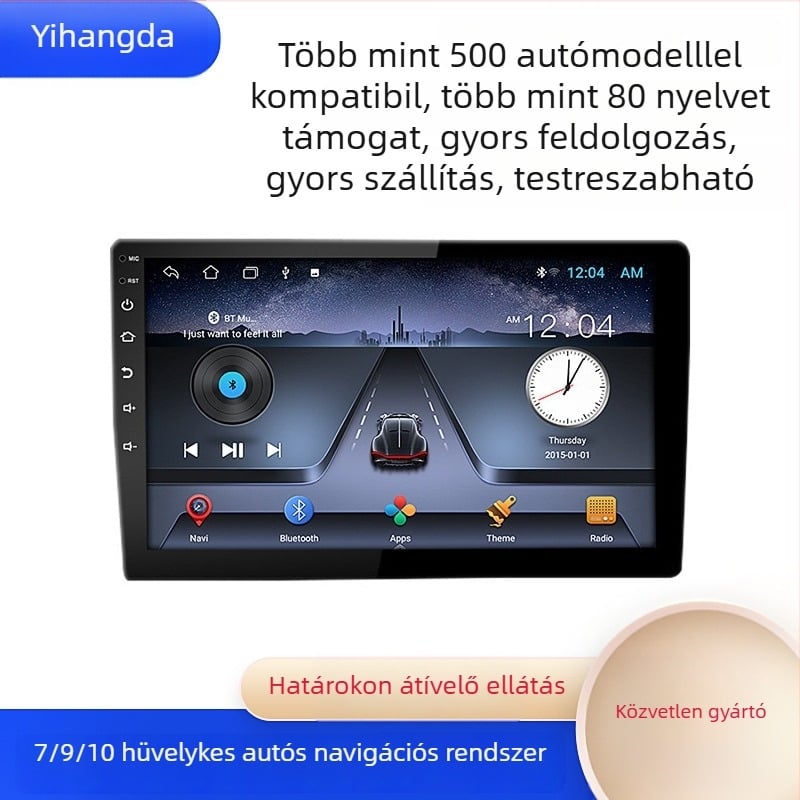 Androidos autó navigációs fejegység Bluetooth‑kal, Wi‑Fi‑vel és GPS‑szel, 1024×600 kijelző, 12V tápegység, 45W×4, univerzális kompatibilitás