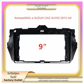 Suzuki Ciaz, Alivio, Qiyue központi navigációs keretpanel — 9 hüvelykes ABS és PC anyagú, rugalmas szerelő készlet