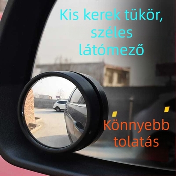 Autóhátsó tükör üveg – kicsi kerek tükör holttér segédtükör, széles látószög, állítható – Cai Run