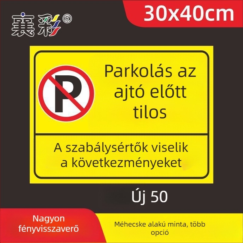 Parkoló tábla matrica – Ne parkolj az ajtó előtt – Garázs ajtó előtti tilos terület – Magánparkolóhely (Anyag: Papír; Egyedi igénylés: Nincs; Fő értékesítési terület: Más; Típus: Egyéb)