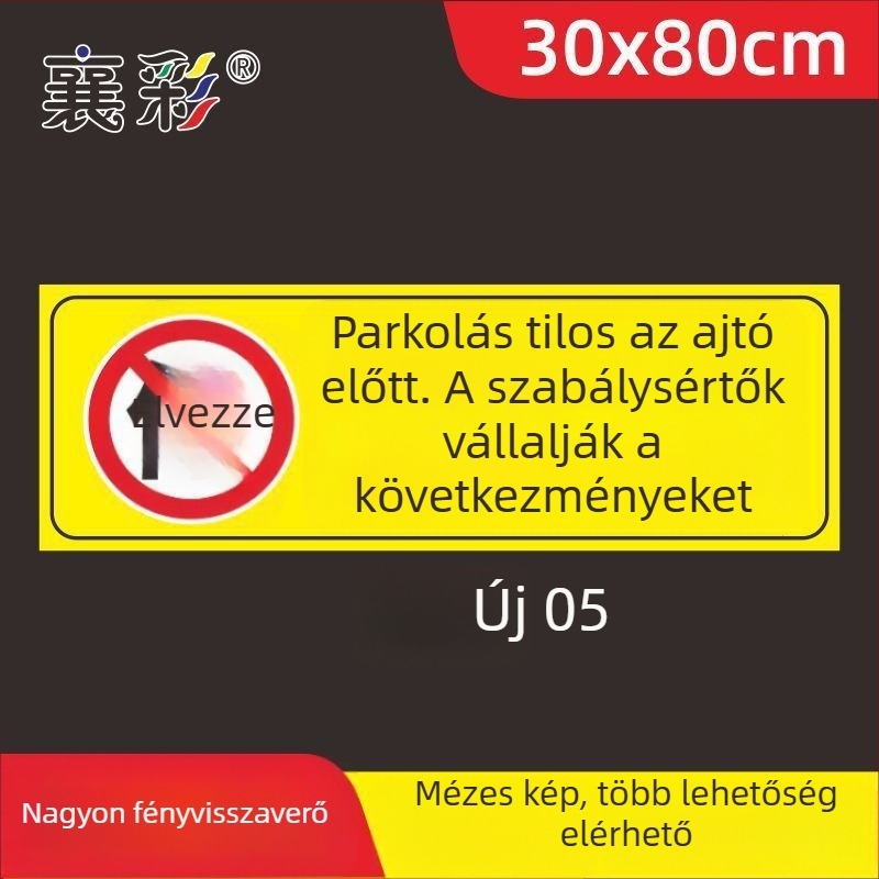 Parkoló tábla matrica – Ne parkolj az ajtó előtt – Garázs ajtó előtti tilos terület – Magánparkolóhely (Anyag: Papír; Egyedi igénylés: Nincs; Fő értékesítési terület: Más; Típus: Egyéb)