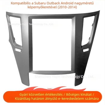 9,7 hüvelykes Android navigációs keret készlet Subaru Legacy/Outback (2010-2014)