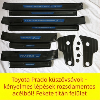 Rozsdamentes acél Prado küszöbsáv és üdvözlő pedál Toyota Pradohoz, 2010-2018, testreszabott kivitel