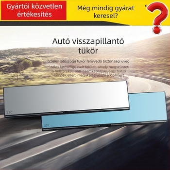 Autó belső visszapillantó tükör, nagy látómező, antireflexiós, széles látószögű görbült felület, sík tükör