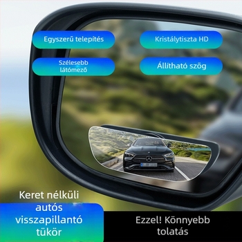 Keretszegmentes holttér-tükör 360°-os állítással, kis kör alakú hátrafelé néző tükör és széles látószögű autóhátsó tükör